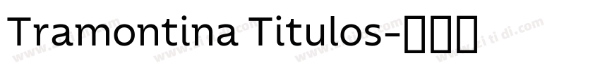 Tramontina Titulos字体转换